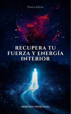 Recupera tu Fuerza Y Energía Interior PDF Gratis